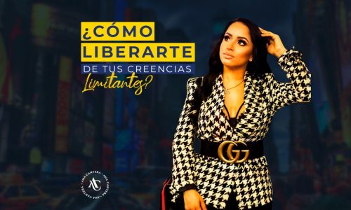 Como liberarte de tus creencias limitantes